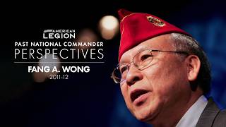 PNC Perspectives: Fang A. Wong, American Legion National Commander, 2011-12