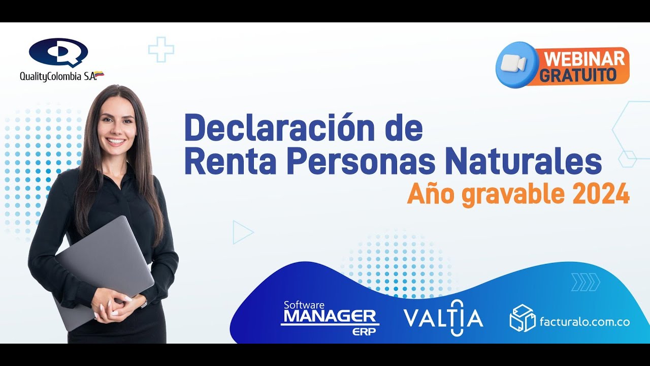 WEBINAR DECLARACION DE RENTA PERSONA NATURAL AÑO GRAVABLE 2024