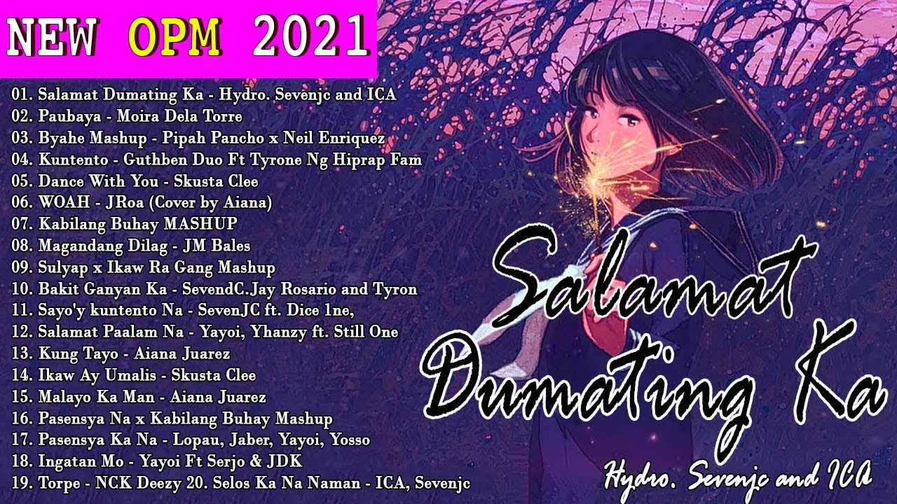 New OPM Love Songs 2021 Playlist - Moira Dela Torre, December Avenue, Ben And Ben, Callalily...