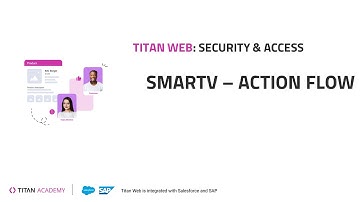 Salesforce Security: Titan Web Projects - SmartV: Action Flow
