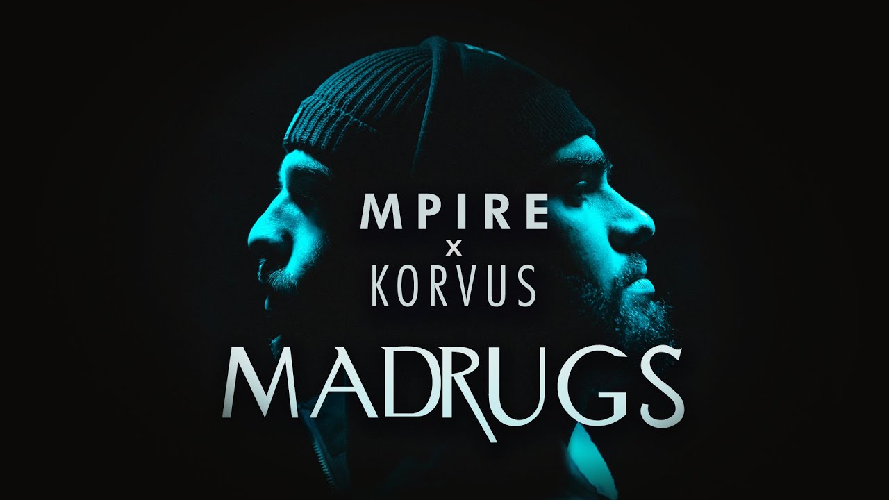 MPIRE x KORVUS - MADRUGS (Prod. by Axon)