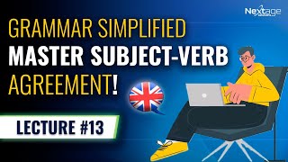 Master Subject-Verb Agreement | Lecture 13 | English for Freelancers | NextAge Solutions