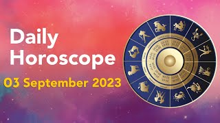 Today Horoscope 3 September 2023: Free Daily Astrology Predictions for Your Zodiac Sign