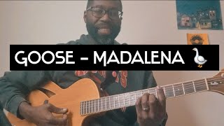 Goose - Madalena Guitar Lesson 