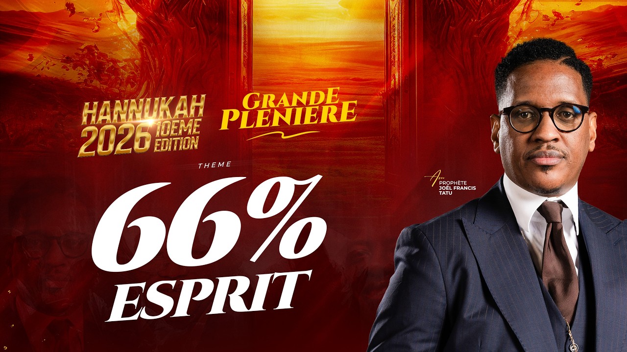 JOUR 27 : 66% ESPRIT AVEC LE PROPHÈTE JOEL FRANCIS TATU