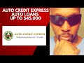 Auto credit express  auto loan up to 45000  car buying hack for bad credit  bad credit car loan
