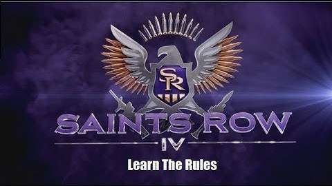 Saints Row IV Learn The Rules