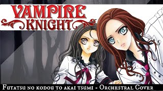 Futatsu No Kodou To Akai Tsumi  Vdanire Knight  Op Orchestral Cover Ftaimyg