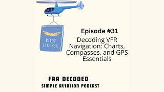 Decoding VFR Navigation: Charts, Compasses, and GPS Essentials
