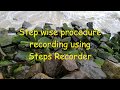 Step wise procedure recording using windows steps recorder