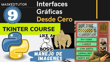 Python Tkinter - Desde CERO | Manejo de Imágenes - Interfaces Gráficas GUI