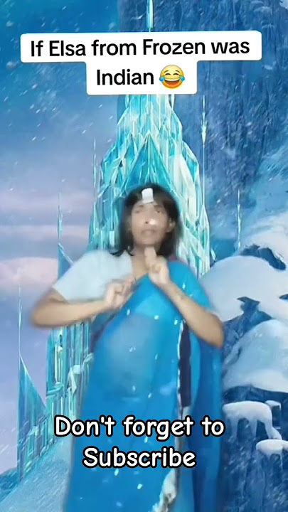 If Elsa from Frozen was Indian 😂 #elsa #frozen #letitgo #indian #disney #funny #desi #disneyprincess