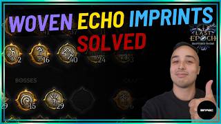 CORRECTION - ACTUAL Woven Echo Imprint Chance | Last Epoch Season 4