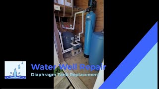 Water Well Repair - Pressure Tank Replacement