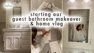 starting our guest bathroom makeover & home vlog | MaCenna Lee