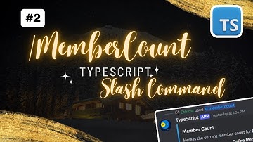 How to Code a Member Count Command for Your Discord Bot using TypeScript