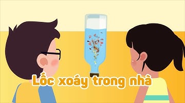Lốc xoáy trong nhà | Thí nghiệm vui | Nhà khoa học tí hon