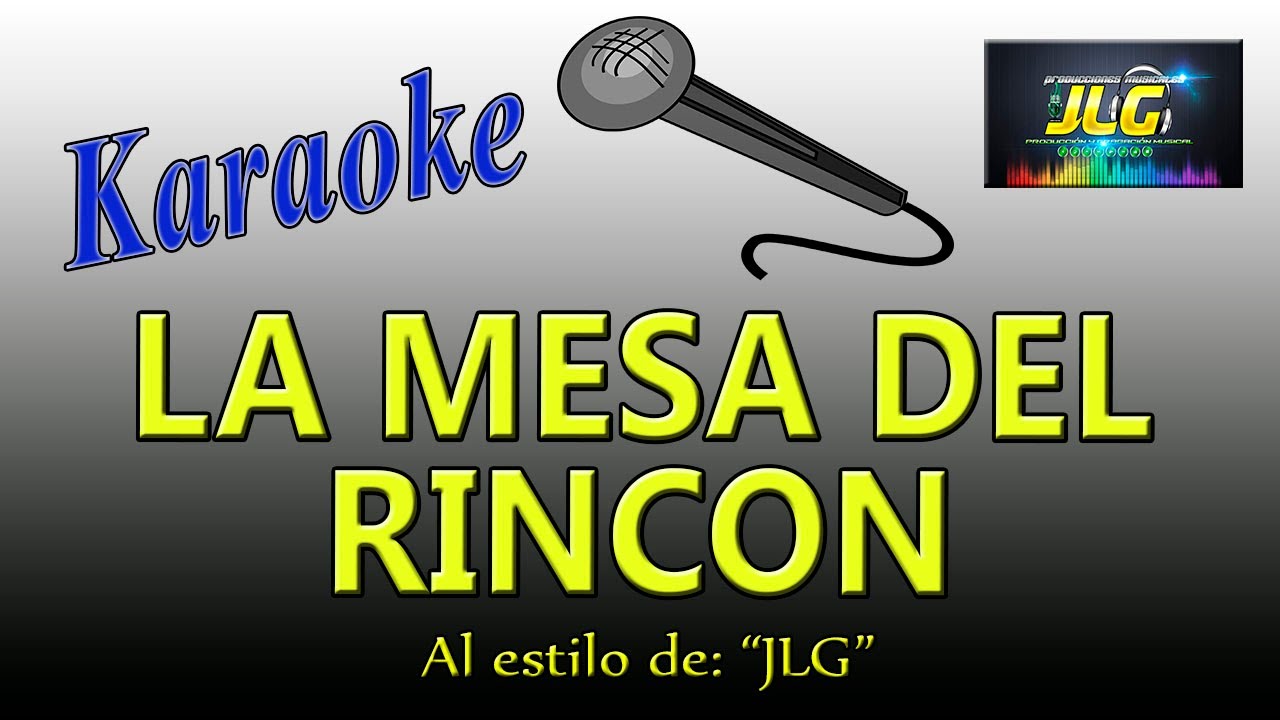 LA MESA DEL RINCÓN Karaoke JLG (Versión Mariachi)