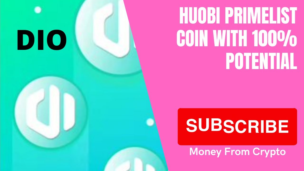 Huobi Listing - New Coin Listing Today 100%x Potential | Huobi Primelist  DIO