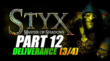 Styx: Master of Shadows - Deliverance (3/4)  - Goblin Difficulty - HD-1080P/60FPS -No commentary