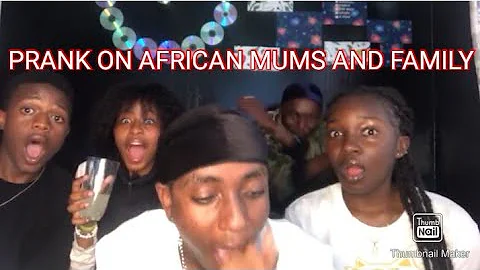 PRANK ON AFRICAN MUMS AND FAMILY