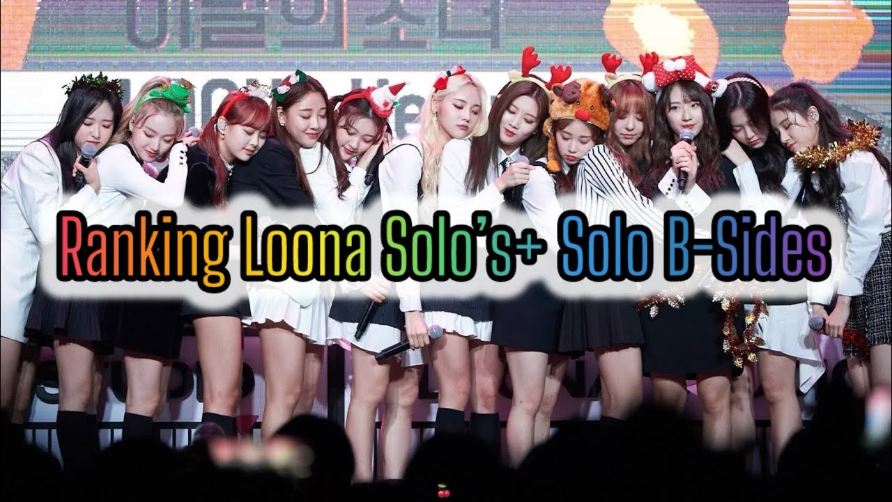 Loona Solo’s Ranking - YouTube