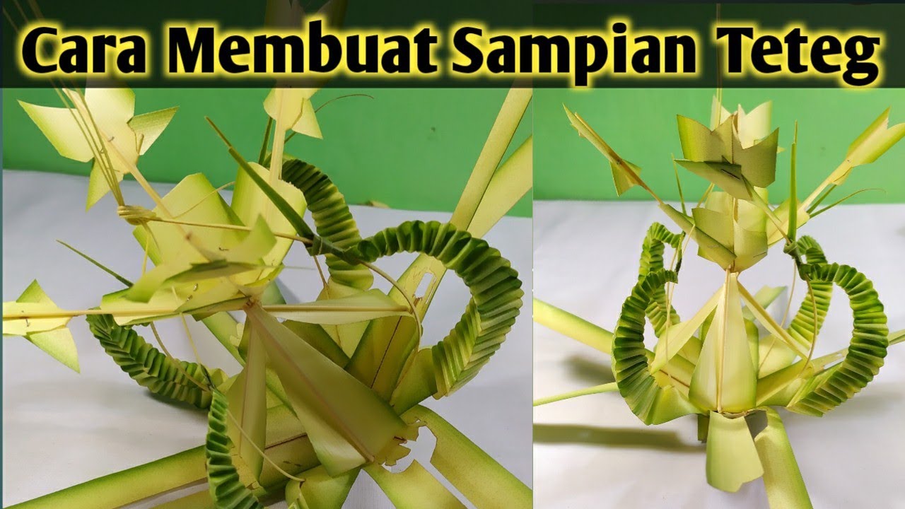 Cara Membuat Sampian Teteg