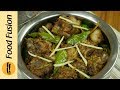 Mutton Sulemani Karahi Recipe By Food Fusion 