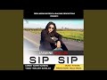 Sip Sip (feat. Intense)