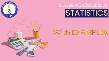 Mathematics -  Statistics (case 2) | O Level 4024 | IGCSE 0580 | Class 10th | Class 9th |BA/B.Com/BS