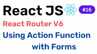 Using Action Function with Form || React Router V6 || Hindi #16