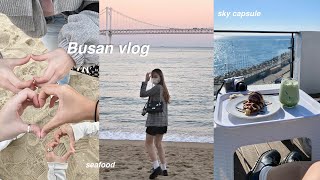 4 days in Busan🐚 | ocean cafes, sky capsule, seafood, digital art museum, gamcheon culture village