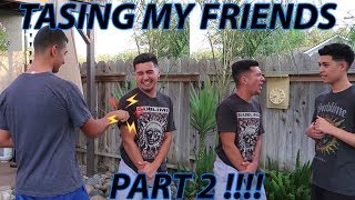 TASING MY FRIENDS PART 2 !!!! ( IT HURT SO BAD π’)