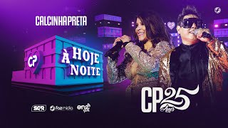 Calcinha Preta - Hoje à Noite 'Alone' - DVD #CP25anos (Ao Vivo)