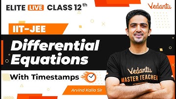 Differential Equations Class 12 | One Shot | Marathon | JEE Main | JEE Advanced |Arvind Sir| VJEE