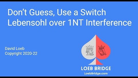 Why You Need to Play Lebensohl over 1NT Interference