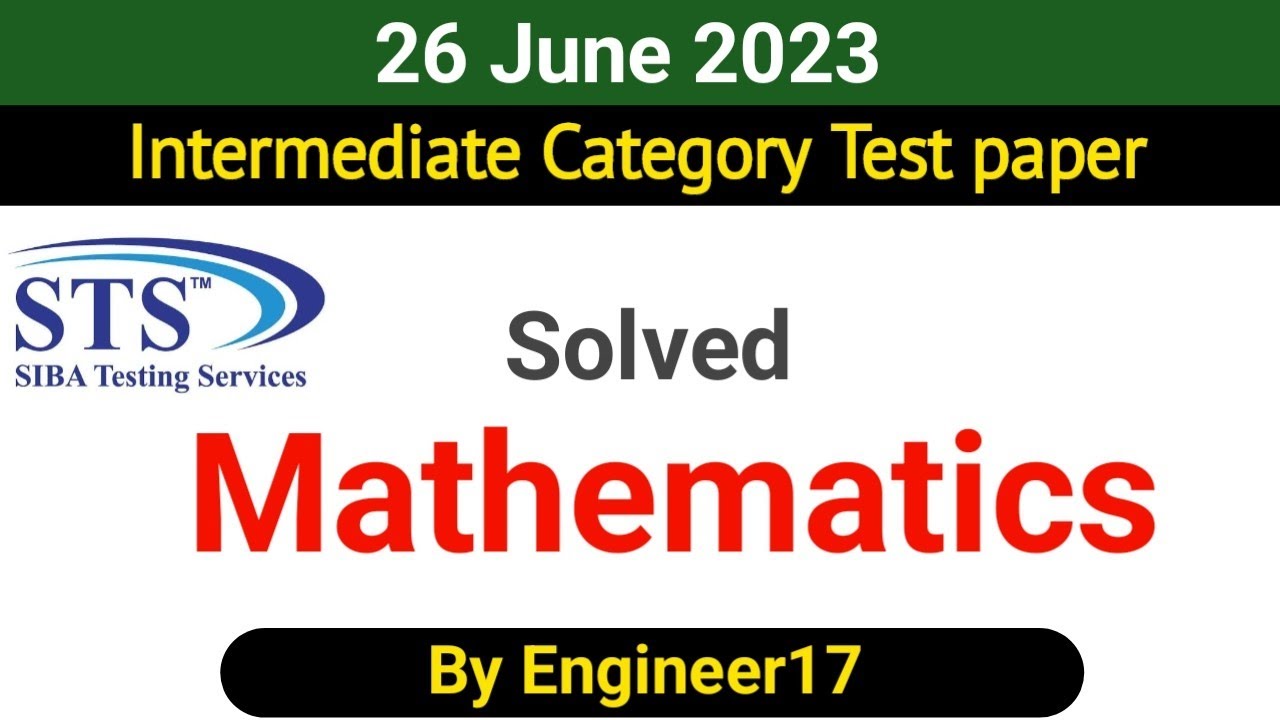 Basic Math Mcqs | STS Test Preparation 2025 | 26 June 2023 Intermediate Category Past paper 