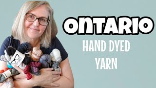 Episode 50 : Let's explore Ontario hand dyed yarn together! 🇨🇦