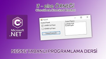 Nesne Tabanlı Programlama Dersi (C#)-if Else Uygulaması-CheckBox Kontrolü ve Listbox