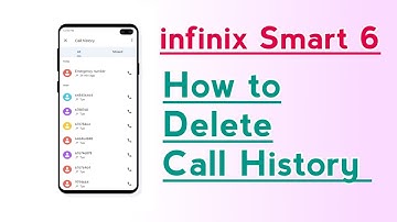 infinix Smart 6 How to Delete Call History
