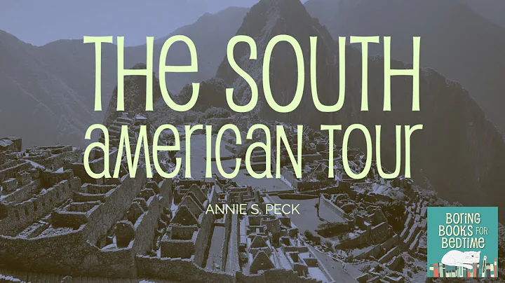 The South American Tour, by Annie S. Peck, Part 1 ...