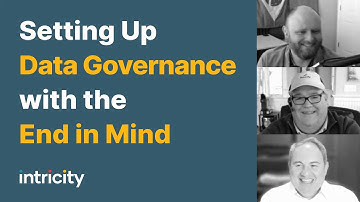 Setting up Data Governance with the End in Mind