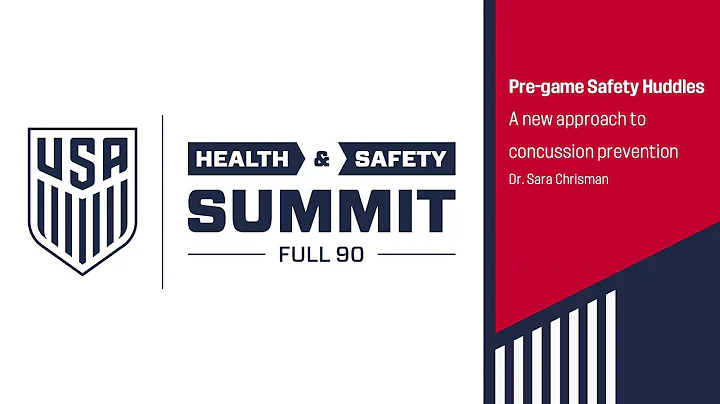 U.S. Soccer Health & Safety Summit: Pre-game Safet...