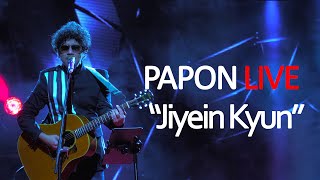 Jiyein Kyun |  Papon Live