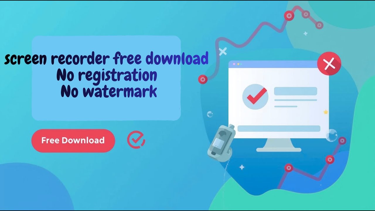 How to download screen recorder without registration and watermark 100% free