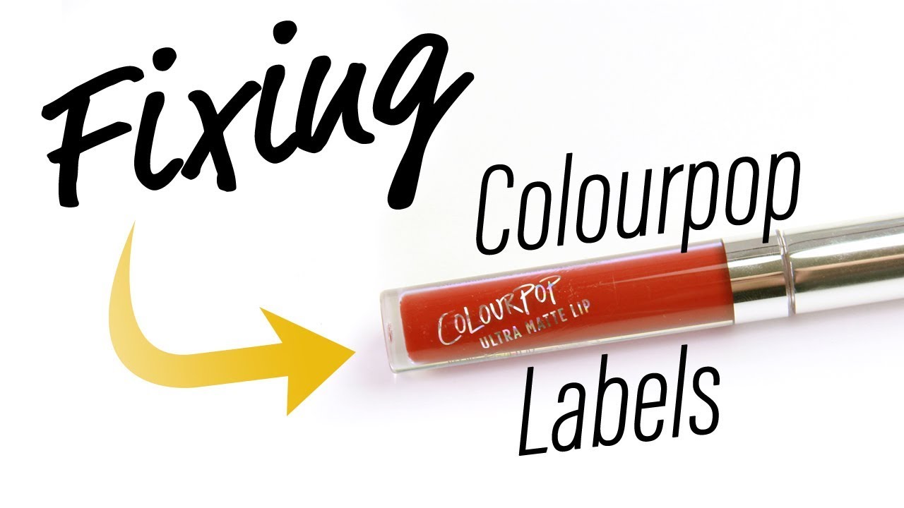 Fix Colourpop label which is coming off!