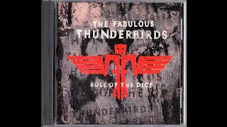 Zip A Dee Do Dah - The Fabulous Thunderbirds