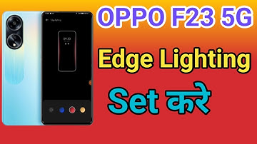 OPPO F23 5G Display Edge Lighting Setting  OPPO F23 5G Me in Display Edge Lighting Setting
