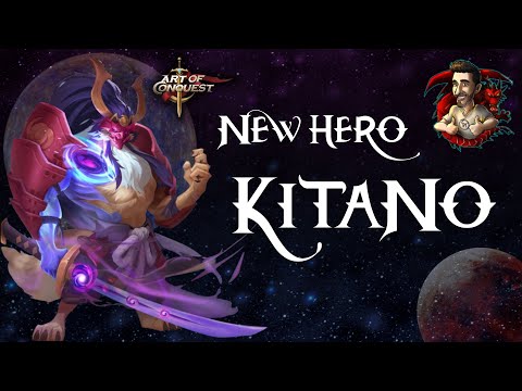 Kitano - New Hero Overview [Bonus Video] - Art of Conquest (AOC)