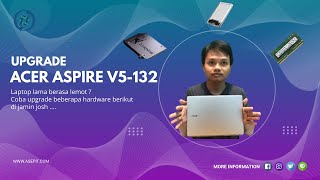 Cara Ganti HDD menjadi SSD dan Upgrade Ram Laptop Acer | Aspire V5-132